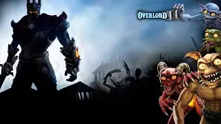 Игры детства : Overlord 2 Прохождение #1