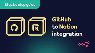 How to integrate GitHub with Notion: Step-by-step tutorial with a free template