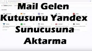 Mail Gelen Kutusunu Yandex Sunucusuna Aktarma