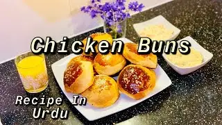 How To Make Chicken Buns At Home In Urdu | Very Easy & Simple Recipe