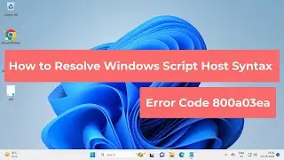 How to Resolve Windows Script Host Syntax Error (Code 800a03ea)- Microsoft JScript Compilation Error