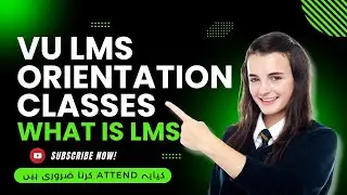 VU Orientation Classes 2024 | How to Use VU LMS 2024 | ZA Academy