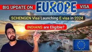 🇪🇺 Good Update Schengen visa Launching E VISA in 2024 || Europe Visa 🇪🇺