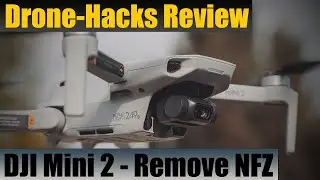 Drone Hacks Review - Geofencing Removal on DJI Mini 2