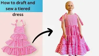 How To Sew A Tiered Dress For Kids||Easy Drafting And Sewing Tutorial