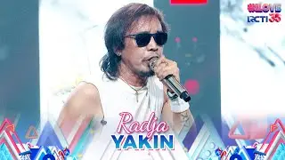 Radja - Yakin | I LOVE RCTI 35