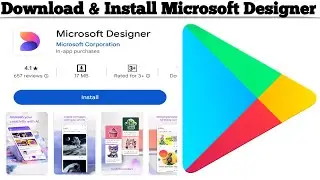 How to Download and Install Microsoft Designer App on Android Device | Step-by-Step Guide