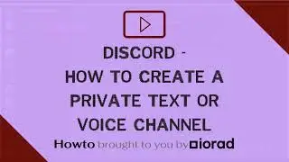 Discord -  How to create a private text or voice channels on discord