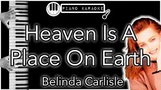 Heaven Is A Place On Earth - Belinda Carlisle - Piano Karaoke Instrumental