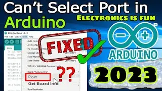 🔌🔧 Say Goodbye to Arduino Port Problems! Updated Fix for COM Port Not Found 💡💻