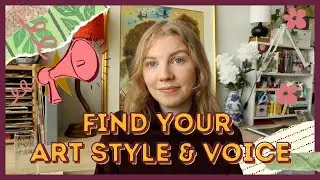 Finding your Artist Style: How to Find your Visual Artist Voice, How to Improve your Art Style Fast