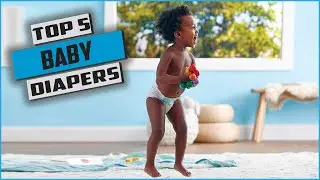 Best Baby Diapers of 2024