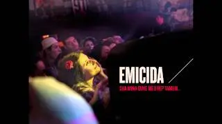 Emicida - Sua Mina Ouve Meu Rep Tamém (CD completo)