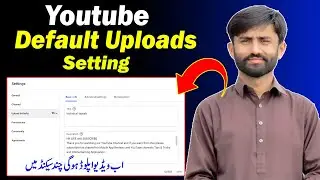 What Is Upload Defaults On Youtube || Youtube Upload Default Settings || Set Title Descriptions Tags