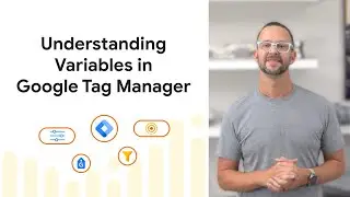 Google Tag Manager variables explained (built-in & user-defined)