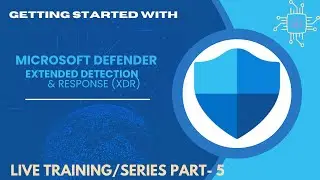 Microsoft Defender XDR Part 5/12