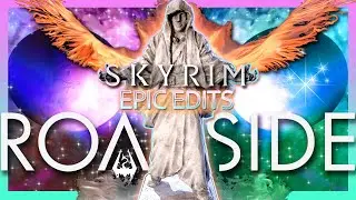 Roadside || Epic Edits || Skyrim Mods