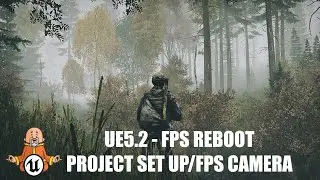 Project Set Up/FPS Camera #1 - Creating A FPS In Unreal Engine 5.2 (Reboot)