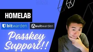 Homelab Series - Stop using Passwords! Bitwarden/Vaultwarden Now Supports Passkeys - Demo