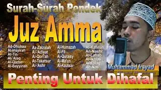 Sekali Dengar Langsung bisa Hafal, Paket Lengkap Surah-Surah Pendek Juz Amma Merdu Mudah Dihafal