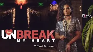 Toni Braxton Unbreak My Heart Cover - U4ETIC Episode 2 - Tiffani Bonner