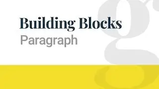 Gutenberg Building Blocks: The Paragraph Block