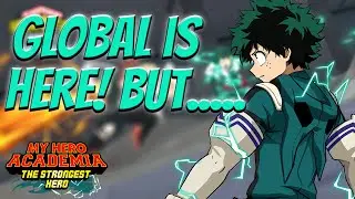 GLOBAL RELEASE IS HERE! BUT IT WAS HORRIBLE - MHA: The Strongest Hero