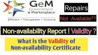 Non availability report validity | GeM | GeM Report | How to get Repair Services on GeM | gem