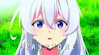 Elaina // Payphone - Smooth [AMV] Daddy style | Alight motion edit