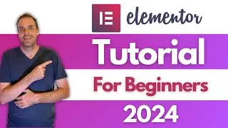 Full Elementor Tutorial for Beginners [2024]