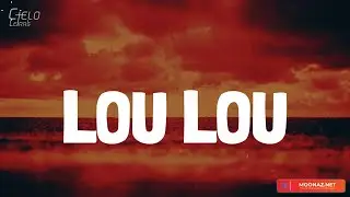 Gabito Ballesteros - LOU LOU (Lyrics/Letra)