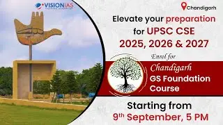 Chandigarh GS Foundation Course 2025 | 9th September, 5 PM