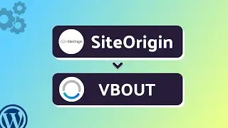 Integrating SiteOrigin with VBOUT | Step-by-Step Tutorial | Bit Integrations