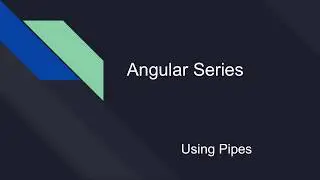 How to Use Pipes [Angular Series]