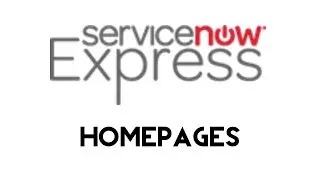 ServiceNow Express: Homepages