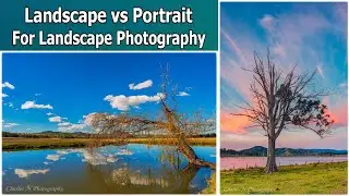 Landscape vs Portrait Orientation for Landscape Photography