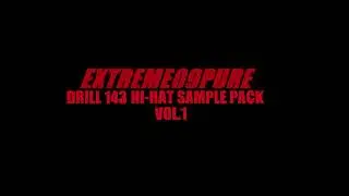 143 BPM Free Loop Drill Hi-Hat Drum Kit Sample Sound Effect Drum Pack| EXTREME09PURE Sample One Shot