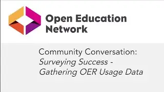 10/24/24 Community Conversation: Surveying Success - Gathering OER Usage Data