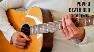 Powfu – death bed EASY Guitar Tutorial With Chords / Lyrics