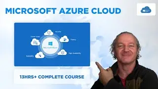 Microsoft Azure Cloud - Complete Course [13+ Hours]