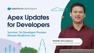 Apex Updates for Developers in Summer 24