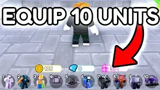 How To Equip 10 UNITS... (Toilet Tower Defense)