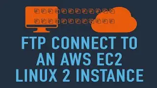 AWS Tutorial | How to Connect FileZilla (FTP) to an AWS EC2 Linux 2 Instance to Transfer Files