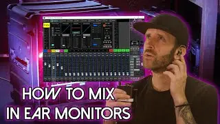 HOW TO mix your own In Ear Monitors for your band.