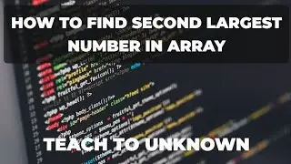 How to Find the Second Largest Element in an Array