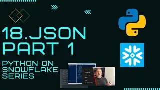 Python on Snowflake - How to Read and Write JSON Data Part 1