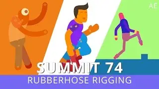 Summit 74 - Rubberhose Rigging - After Effects