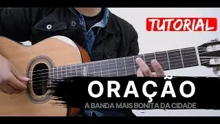 Como tocar: ORAÇÃO - A Banda Mais Bonita da Cidade - Tutorial Simples