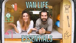 VAN LIFE ESSENTIALS for our OVERLAND ITALIAN adventure /  Items & Tools