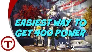 Easiest Way to get to 400 Power before Forsaken | Destiny 2 || Troikality